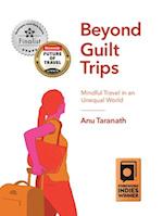 Beyond Guilt Trips