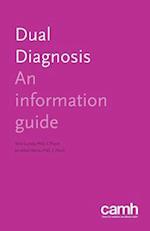 Dual Diagnosis: An Information Guide 