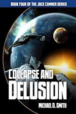Collapse and Delusion