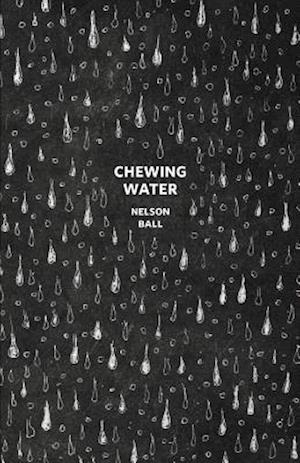 Chewing Water