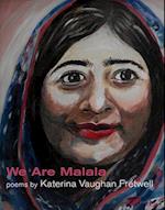 We Are Malala