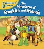 Adventures of Franklin and Friends: A Collection of 8 Stories
