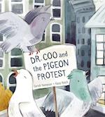 Dr. Coo And The Pigeon Protest
