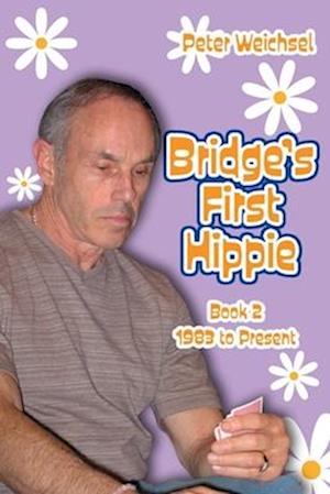 Bridge's First Hippie