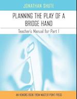 Planning the Play: A Teacher's Manual for Part I