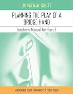 Planning the Play: A Teacher's Manual for Part 2 
