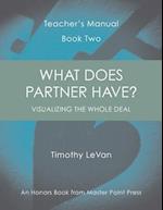 What Does Partner Have? : Teacher's Manual Book Two 