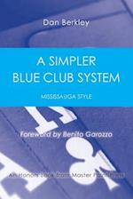 A Simpler Blue Club System: Mississauga Style 