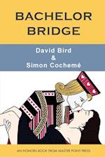 Bachelor Bridge: An Honors Book from Master Point Press 