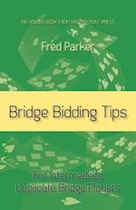 Bridge Bidding Tips: For Intermediate Duplicate Bridge Players 