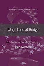 Why I Lose at Bridge: A Collection of Cardplay Errors 