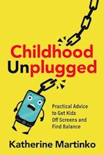 Childhood Unplugged