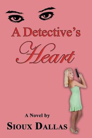 Detective's Heart: A Novel