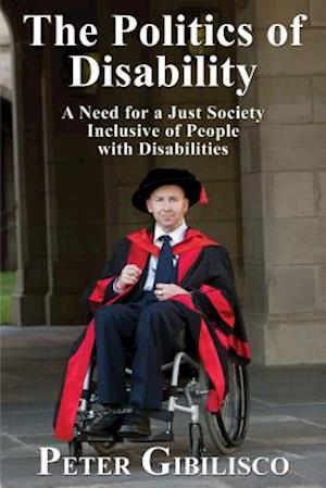 Politics of Disability: A Need for a Just Society Inclusive of People with Disabilities