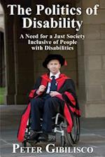 Politics of Disability: A Need for a Just Society Inclusive of People with Disabilities