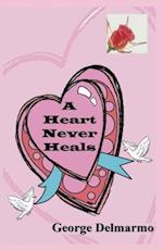 Heart Never Heals