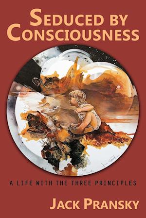 Seduced by Consciousness