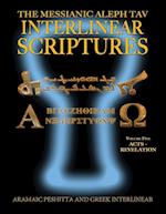 Messianic Aleph Tav Interlinear Scriptures (Matis) Volume Five Acts-Revelation, Aramaic Peshitta-Greek-Hebrew-Phonetic Translation-English, Bold Black