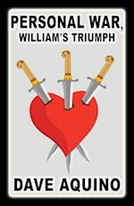 Personal War, William's Triumph