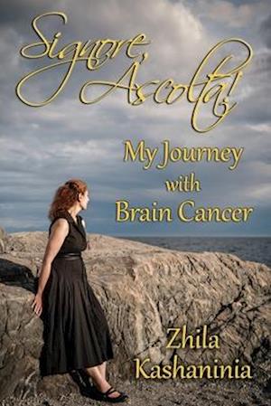 Signore, Ascolta! My Journey with Brain Cancer