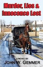 Murder, Lies & Innocence Lost