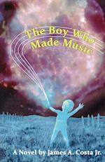 The Boy Who Made Music 