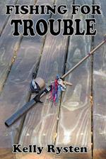 Fishing for Trouble: A Cassidy Adventure Novel 