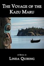 The Voyage of the Kazu Maru 