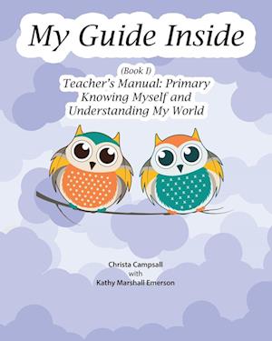 My Guide Inside (Book I) Primary Teacher's Manual