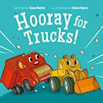 Hooray for Trucks!