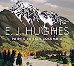 E.J. Hughes Paints British Columbia
