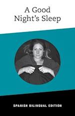 A Good NIght's Sleep: Bilingual Spanish Edition 