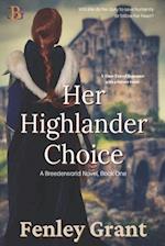 Her Highlander Choice: A Time Travel Romance with a Future Twist 