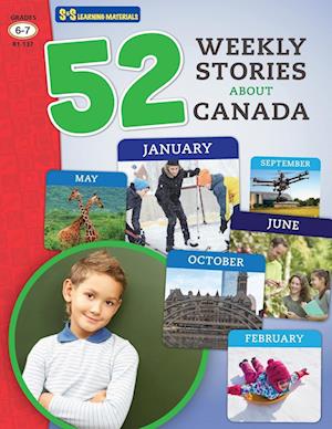 52 Weekly Nonfiction Stories About Canada Grades 6-7