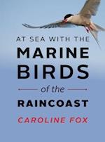 At Sea with the Marine Birds of the Raincoast