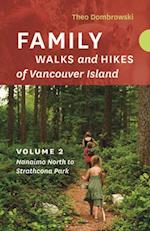 Family Walks and Hikes of Vancouver Island a Volume 2