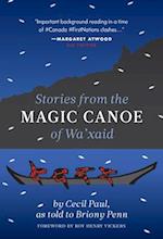 Stories from the Magic Canoe of Wa'xaid