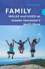 Family Walks and Hikes on Greater Vancouver's North Shore