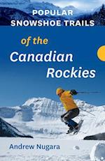 Popular Snowshoe Trails of the Canadian Rockies