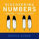 Discovering Numbers: English * French * Cree 