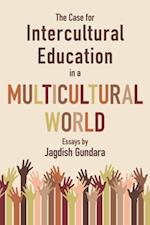 Case for Intercultural Education in a Multicultural World