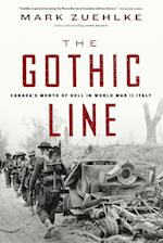 The Gothic Line: Canada's Month of Hell in World War II Italy 