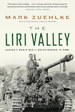 The Liri Valley: Canada's World War II Breakthrough to Rome 