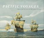 Pacific Voyages : The Story of Sail in the Great Ocean 