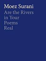 Are the Rivers in Your Poems Real