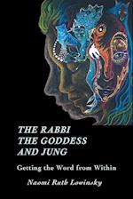 The Rabbi, The Goddess, and Jung
