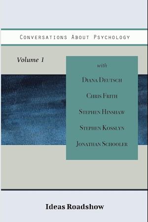 Conversations About Psychology, Volume 1