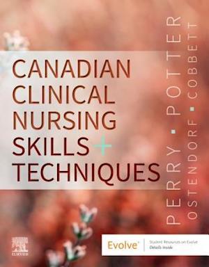 Canadian Clinical Nursing Skills and Techniques E-Book