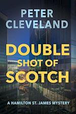 Double Shot of Scotch