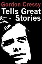 Gordon Cressy Tells Great Stories 
